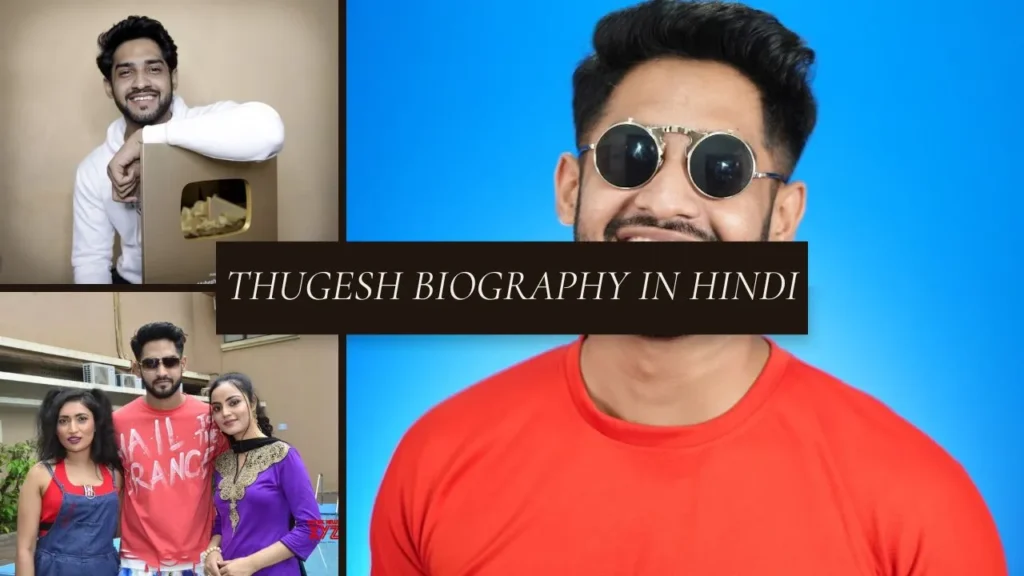 Thugesh Biography In Hindi Wiki (YouTube Income) Girlfriend